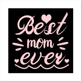 Best Mom Ever Posters and Art